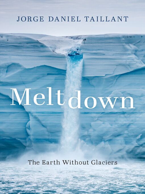Title details for Meltdown by Jorge Daniel Taillant - Available